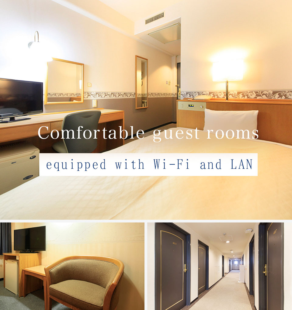 Comfortable guest rooms, equipped with Wi-Fi and LAN